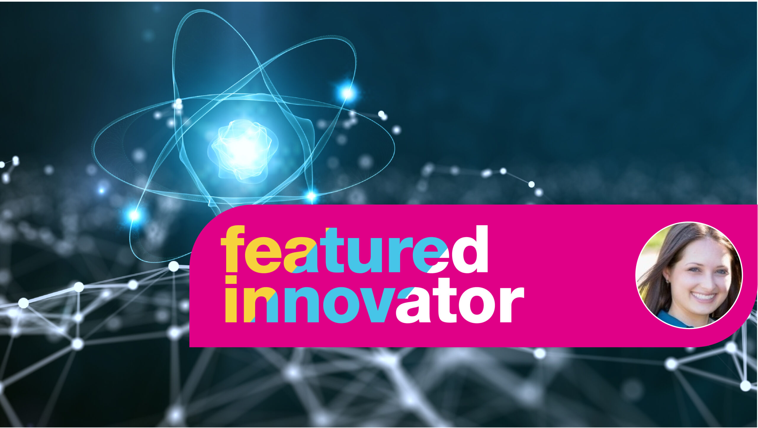 Featured innovator: Kaitlin Moore