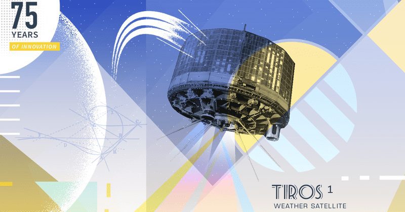 TIROS 1 weather satellite 75 years